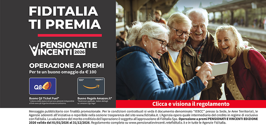 Agenzia A&C Finance Srl Fiditalia | Napoli, Giugliano in Campania | Fiditalia ti premia - Vicni un omaggio da €100. Operazione a premi. Clicca e visiona il regolamento. Operazione a premi PENSIONATI E VINCENTI 2025 valida dal 01/01/2025 al 31/12/2025. Regolamento completo www.pensionatievincenti.retefiditalia.it